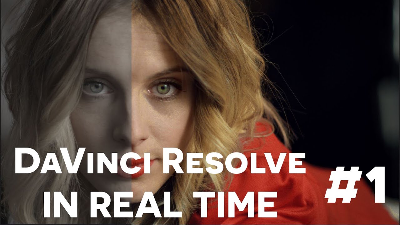 Color Grading Raw Footage with DAVINCI RESOLVE 12 in REAL TIME 1 YouTube