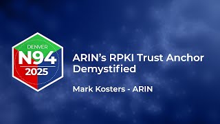 ARIN’s RPKI Trust Anchor Demystified