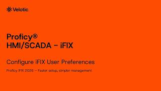 How to Configure iFIX User Preferences