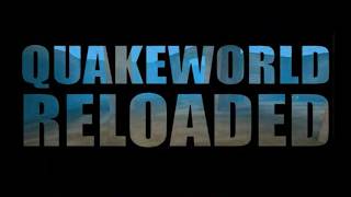 QuakeWorld Reloaded