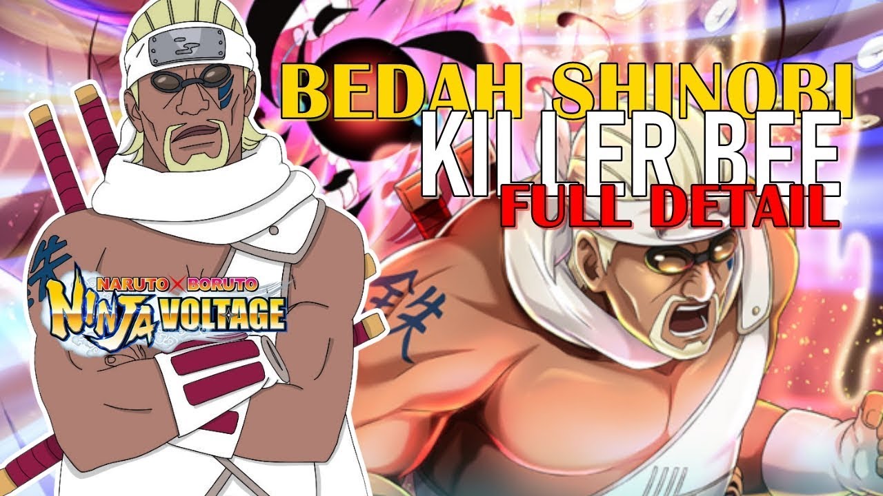 BEDAH KILLER BEE (FULL DETAIL AND ABILITY SHOWCASE) - Naruto x Boruto: Ninja Voltage