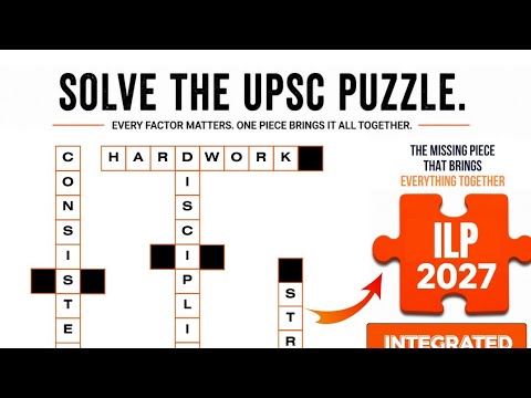 ILP 2027 is Here! 🚀 The Most Comprehensive UPSC Self-Preparation Platform Yet 