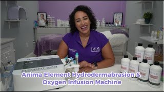 Anima Element Hydrodermabrasion/Oxygen Infusion