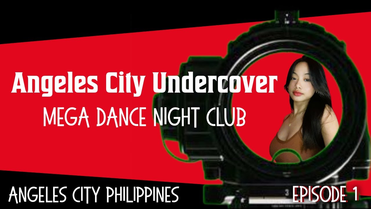 Angeles City Undercover at Mega Dance