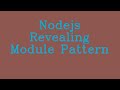 Nodejs revealing module pattern   notalk
