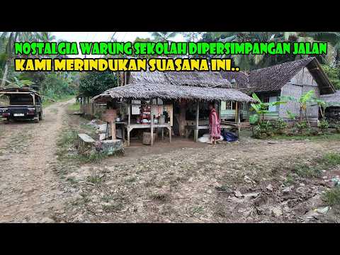 Rindu Suasana Warung Sekolah Jaman Dulu...Nostalgia Di Persimpangan Jalan.