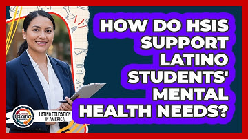 How Do HSIs Support Latino Students