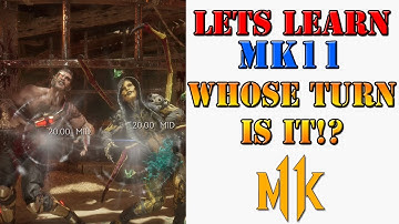 Lets learn MK11! - When is it your turn & stopping ducking attacks!