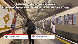 London Underground First Person Journey: Liverpool Street to Regents Park via Oxford Circus
