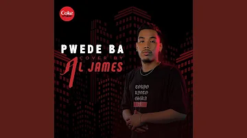Pwede Ba (Cover Version)