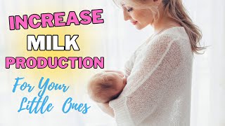 How To Increase Breast Milk Supply Fast and Naturally