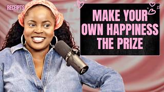 MAKE YOUR OWN HAPPINESS THE PRIZE | THE RECEIPTS PODCAST