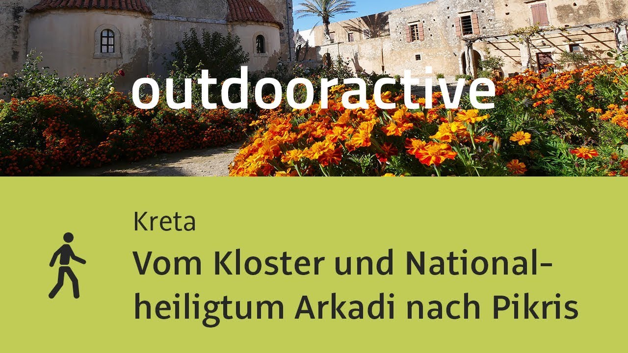 Wanderung auf Kreta: Nationalheiligtum Arkadi