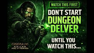 How to Finish the Dungeon Delver Journey FAST! 1 Hour Guide (Conan Exiles) ⏱️🔥