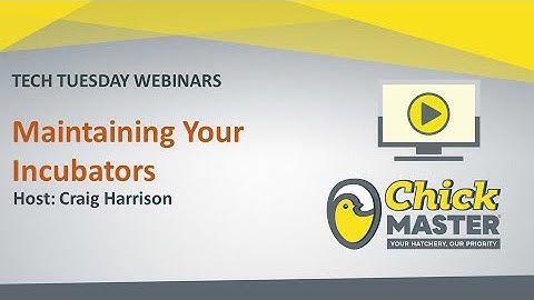 Tech Tuesday: MAINTAINING YOUR INCUBATORS - ENG