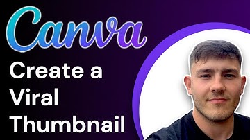 How to Create Viral YouTube Thumbnails in Canva  (2025 Guide)