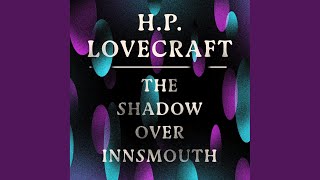 Chapter 53 - The Shadow over Innsmouth