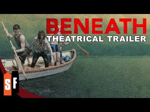 Beneath (2013) - Official Trailer