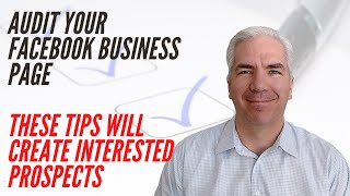 Facebook Business Page Audit - These Tips Will Make Your Page More Compelling!