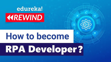How to become an RPA Developer | RPA Developer Career Path | RPA Training | Edureka | RPA Rewind - 4