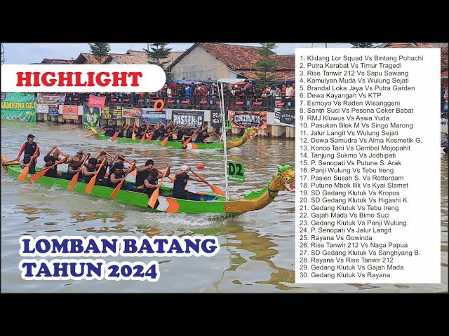 HIGHLIGHT LOMBA DAYUNG TRADISIONAL KLIDANG LOR BATANG TAHUN 2024  - BABAK AWAL HINGGA FINAL class=