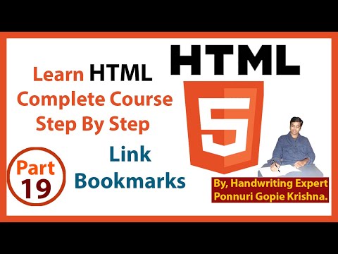 Learn HTML Complete Course | Step By Step | Link Bookmarks | By: Ponnuri Gopie Krishna | Part – 19