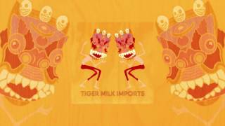Welcome To Nighttime - Tiger Milk Imports