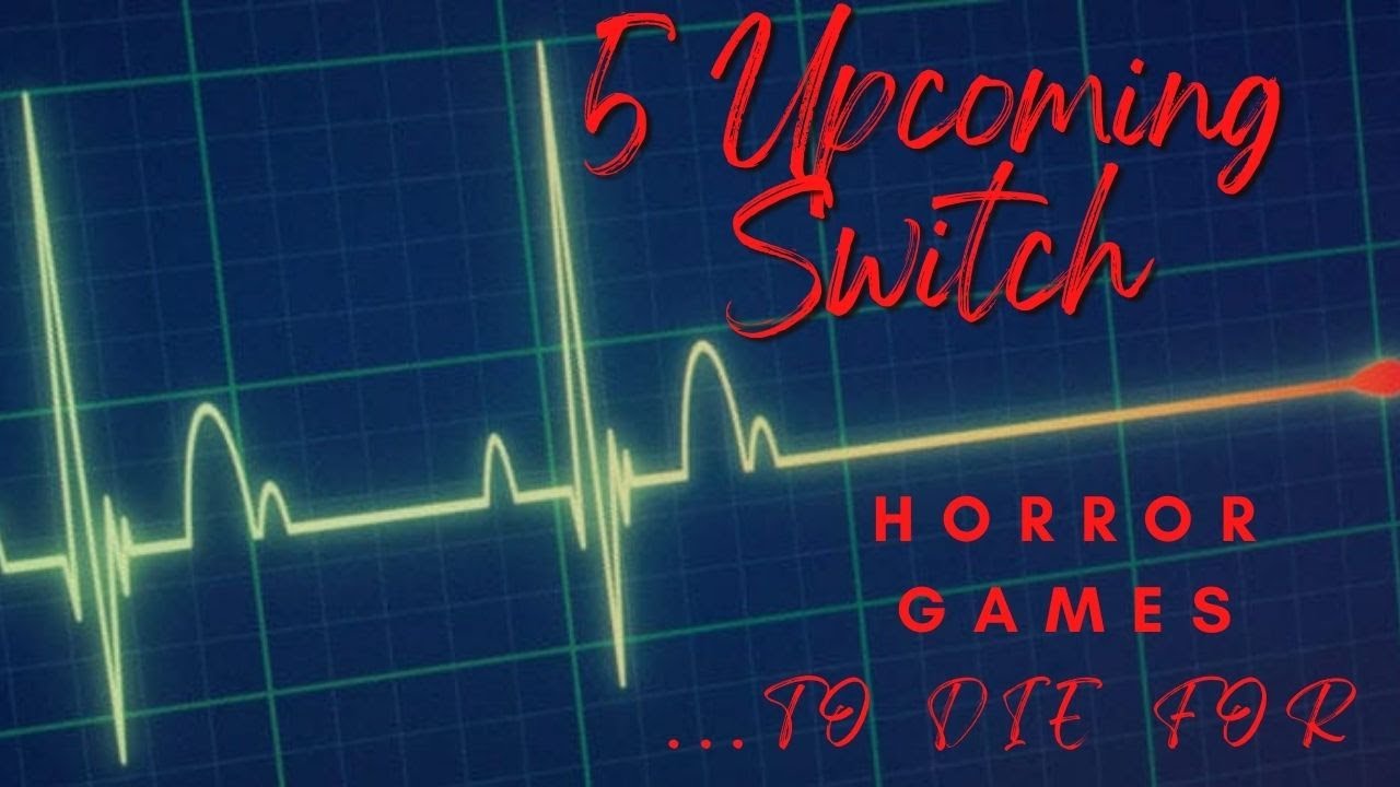 5 Terrifying Switch Horror Games for 2023! YouTube