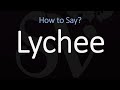 How to Pronounce Lychee? (CORRECTLY)