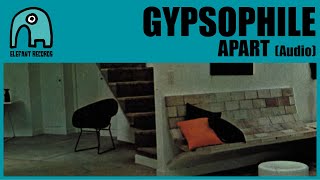 Video thumbnail of "GYPSOPHILE - Apart [Audio]"