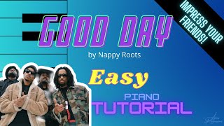 Nappy Roots - Good Day - EASY PIANO TUTORIAL by AskewProgressions