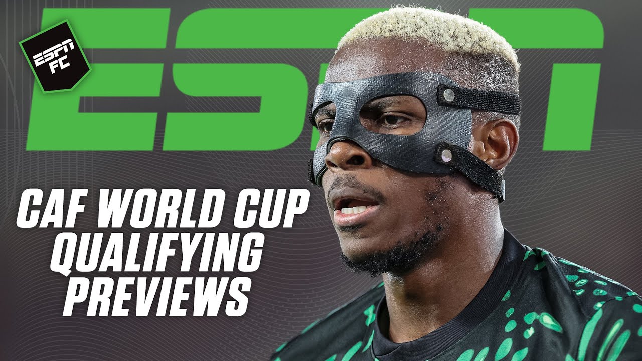 CAF World Cup Qualifying PREVIEWS 👀 Nigeria vs. Gabon & Cameroon vs. Congo DR 🍿 | ESPN FC