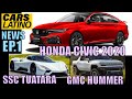 CAMBIOS AL HONDA CIVIC! SSC TUATARA! GMC HUMMER EV Y MAS! - CLN ep1 - *CarsLatino*