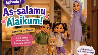As - Salaamu Alaikum 🌸 Learning To Greet Yusuf & Mariam Islamic Kids