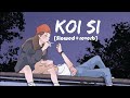 Koi Si (slowed)|Ohde Ikk Vi Hanju Aaya Na |Afsana Khan Mp3 Song