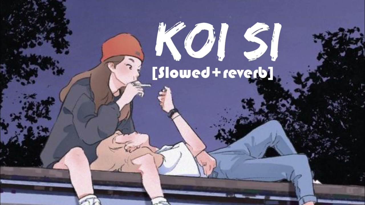 Koi Si (slowed)|Ohde Ikk Vi Hanju Aaya Na |Afsana Khan