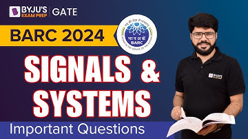 BARC 2024 | EE/ECE | Signals and Systems | Important Questions | BYJU