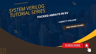 Packed Arrays in SV @SwitiSpeaksOfficial #sv #systemverilog #codingtutorial #education #guidance