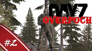 DayZ Overpoch | -- In letzter Sekunde -- #2 [German]