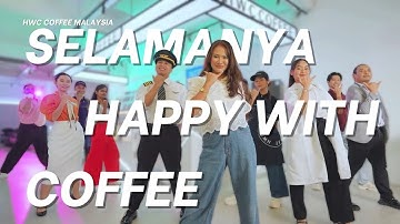 HWC COFFEE Malaysia - Selamanya Happy With Coffee ( Official Music Video)