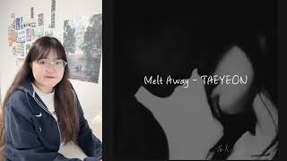 TAEYEON 태연 “ Melt Away ” cover | To. X - The 5th Mini Album | Track.2