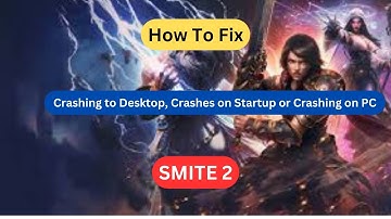 How to Fix SMITE 2 Crashing to Desktop, Crashes on Startup, or Crashing on PC