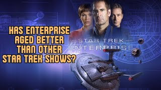 Looking Back at Star Trek: Enterprise!