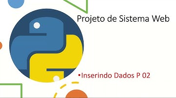 12 Projeto de Sistema Web Django,  Inserindo Dados Parte  02 - Imagem