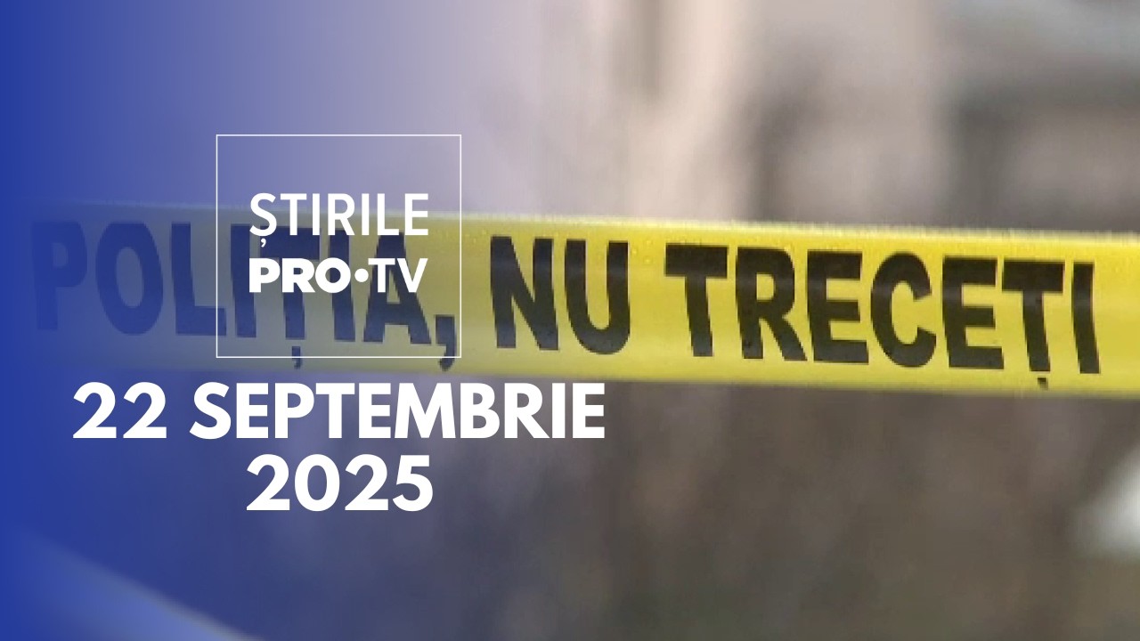 Știrile PRO TV - 22 Septembrie 2025 | Ucisă de soțul de care voia să divorțeze