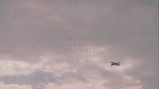 longing - everyone leaves eventually (visual)