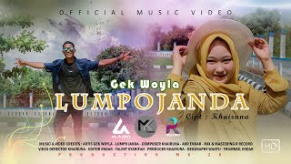 GEK WOYLA-LUMPO JANDA  MUSIC VIDEO