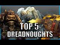 Top 5 Best Dreadnought Characters | Warhammer 40k Lore