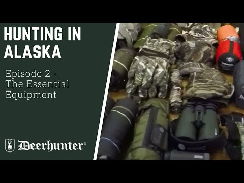 Hunting in Alaska: The Essential Equipment