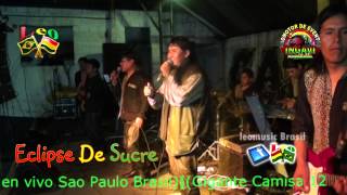 Ecclipse De Sucre Zapateos En vivo Sao Paulo Brasil Promociones Ingavi chords